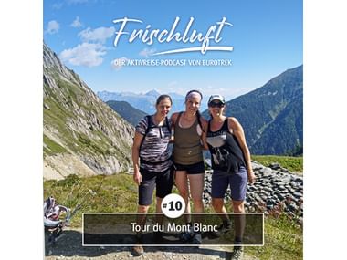 Eurotrek Reisepodcast: Tour Mont Blanc