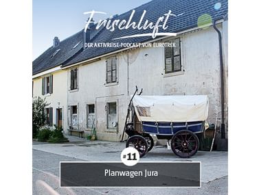 ET-Podcast Planwagen Jura