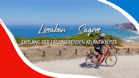 Die Vorschau für das Vlog Video von Lissabon bis Sagres mit dem Fahrrad. 